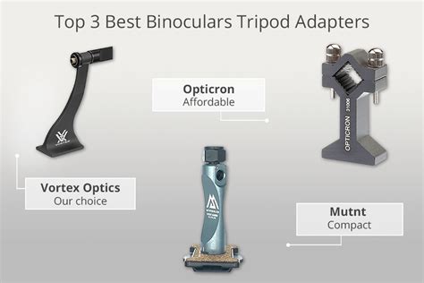 7 Best Binoculars Tripod Adapters in 2022