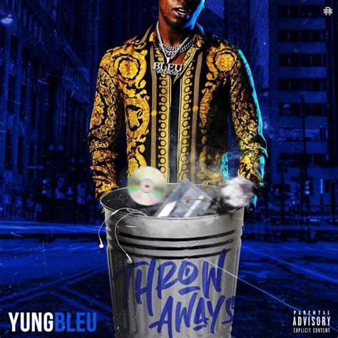 Yung Bleu Throw Aways Lyrics And Tracklist Genius