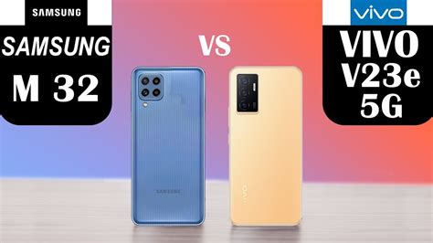 Samsung Galaxy M32 Vs Vivo V23e 5G YouTube