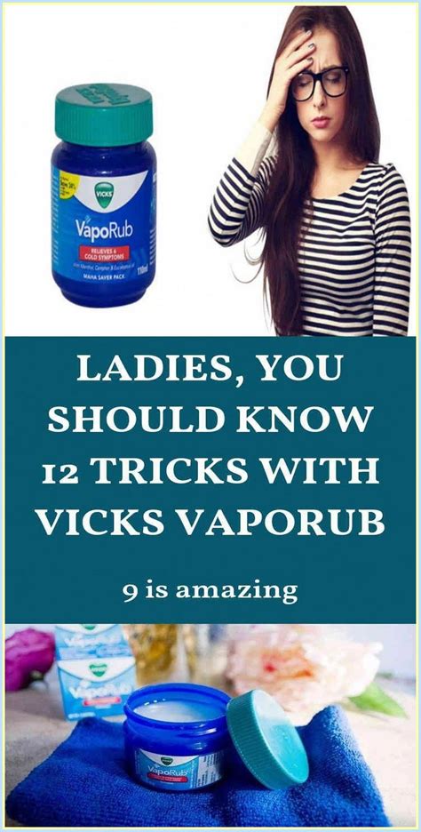 EVERY WOMAN SHOULD KNOW THESE Vicks Vaporub Vicks Vaporub Uses Vicks