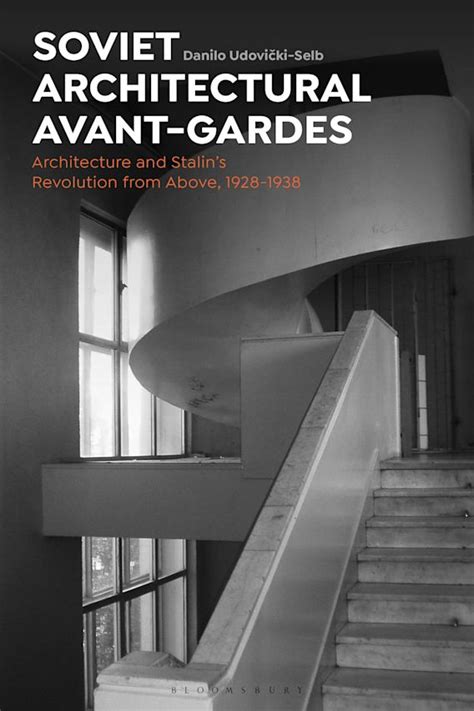 Soviet Architectural Avant Gardes Architecture And Stalins Revolution