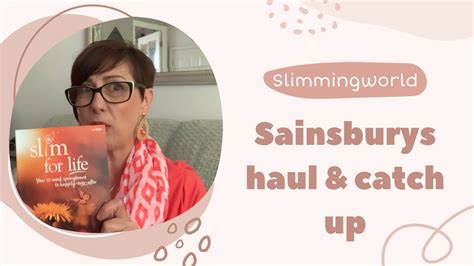 My Slimming World Journey Sainsburys Food Haul And Catch Up YouTube