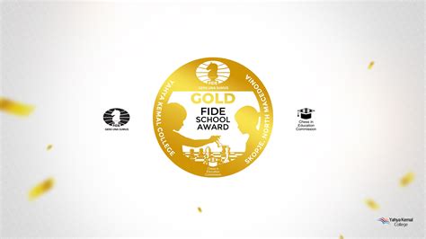 FIDE Gold Award For Yahya Kemal College Yahya Kemal College