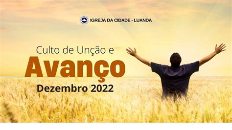 Culto de Unção e Avanço Dezembro 2022 Culto Dominical AO VIVO