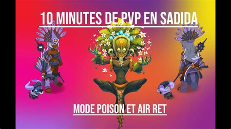 10 MINUTES DE PVP EN SADIDA FULL OPTI 199 YouTube