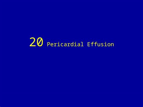 Pptx 20 Pericardial Effusion Pdfslide Net