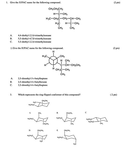 SOLVED Give The IUPAC Name For The Following Compound 2 Pts