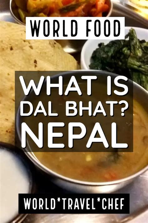 Dal Bhat Recipe from Nepal - World Travel Chef