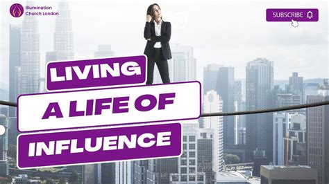 LIVING A LIFE OF INFLUENCE Pt 6 YouTube