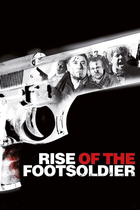 Rise Of The Footsoldier 2007 The Poster Database Tpdb