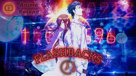 FLASHBACKS SteinsGate Edit AMV YouTube