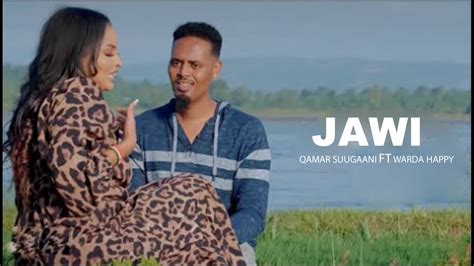 QAMAR SUUGAANI FT WARDA HAPPY 2023 JAWI HEES CUSUB YouTube