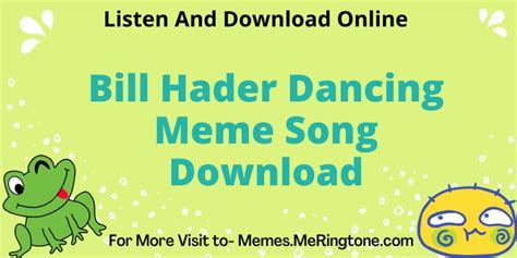 Bill Hader Dancing Meme Song Download. Bill hader meme song