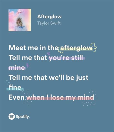 Taylor Swift Afterglow in 2023 | Taylor swift lyrics, Taylor swift quotes, Taylor swift