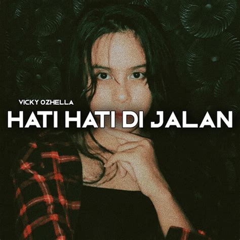 Hati-Hati Di Jalan Song Download: Hati-Hati Di Jalan MP3 Indonesian ...