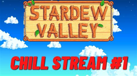 Stardew Valley Chill Stream Youtube