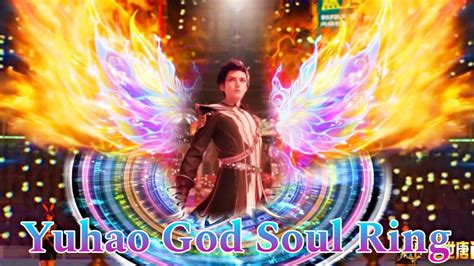 Huo Yuhao God Soul Ring Explain In Hindi Soul Land Yuhao Soul Rings