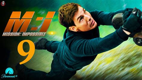 Mission Impossible 9 2025 Ethan Hunt Tom Cruise Benji Dunn