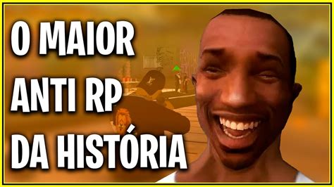 O MAIOR ANTI RP DA HISTÓRIA DO MTA PT 2 GTA RP MTA SAN ANDREAS YouTube