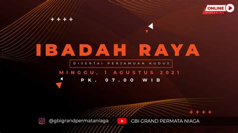 Ibadah Raya Agustus Tipe Orang Percaya Disertai Dengan