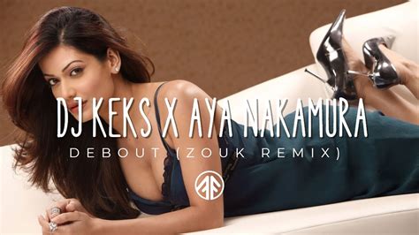 DJ KEKS X AYA NAKAMURA Debout Zouk Remix 2022 YouTube