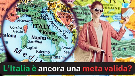 TURISMO IN ITALIA NEL 2023 Quanti Turisti Visitano Il Nostro Paese