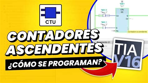 Cómo funcionan los contadores en TIA PORTAL Contadores ascendentes