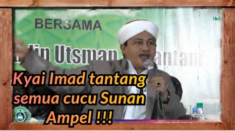 Menggelegar Ceramah Kyai Imad Pastikan Nasab Ba Alawi Rungkat Youtube