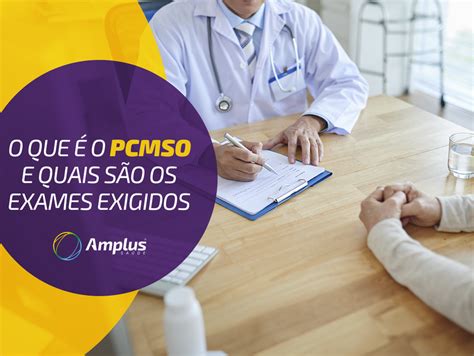 O que é o PCMSO e quais são os exames exigidos Amplus