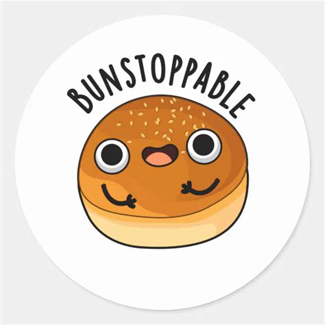 Bunstoppable Funny Unstoppable Bun Pun Classic Round Sticker Zazzle