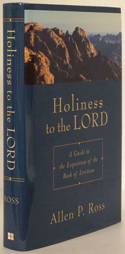 Holiness To The Lord A Guide To The Exposition Of The Book Of Leviticus