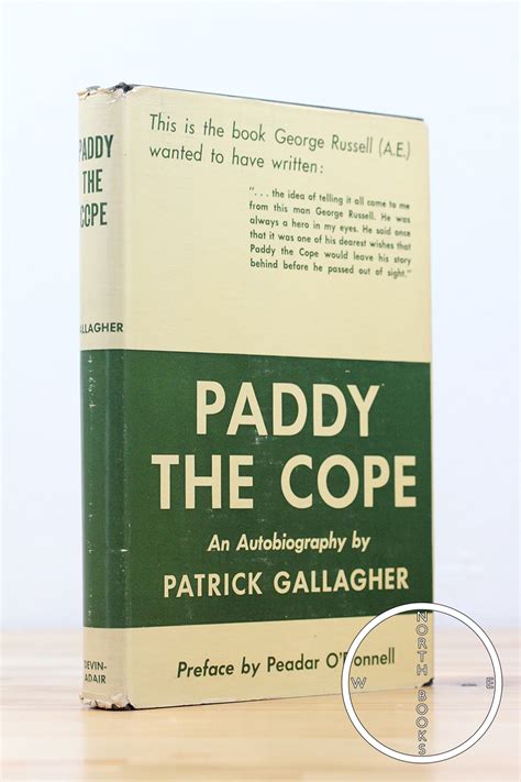 Paddy the Cope: An Autobiography by Patrick Gallagher by Patrick ...