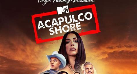 Acapulco Shore 10 Fecha De Estreno Shores Participantes Y Lo Que