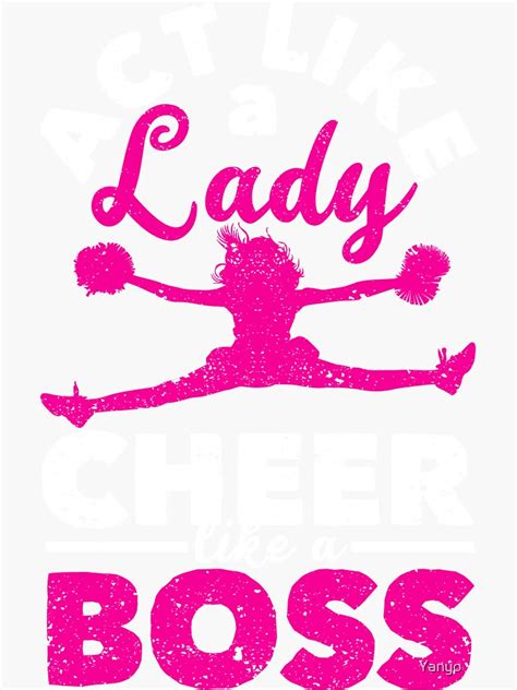 Funny Cheerleading Girl Act Like A Lady Cheer Like Sticker By Yanyo