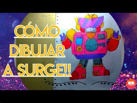 COMO DIBUJAR A SURGE FACIL Y RAPIDO BRAWL STARS HOW TO DRAW