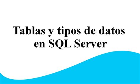 Tablas Y Tipos De Datos En SQL Server YouTube