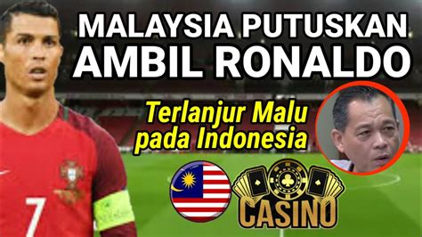 Heboh Malaysia Putuskan Ambil Ronaldo Saja Terlanjur Malu Pada