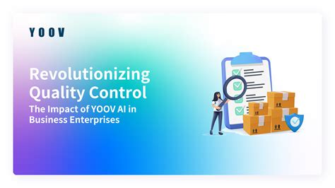 revolutionizing quality control  impact  yoov ai  business