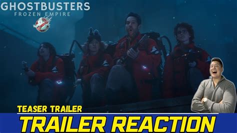 Ghostbusters Frozen Empire Teaser Trailer Reaction Youtube