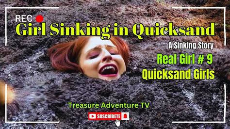 Girl Sinking In Quicksand Girl Mud Quicksand Survival Adventure