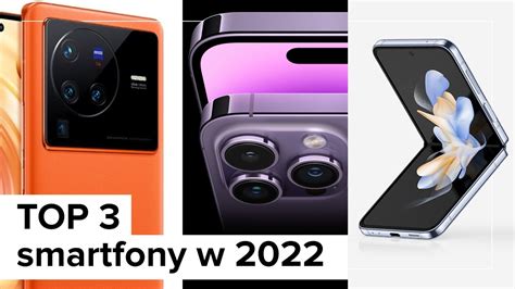 Subiektywny TOP 3 smartfonów 2022 r YouTube