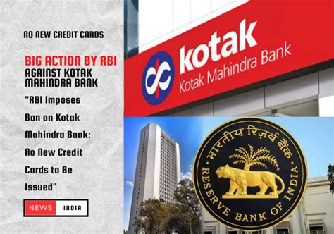 RBI Takes Action Against Kotak Mahindra Bank Bans New Customer