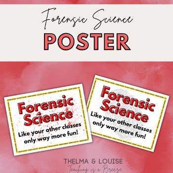 forensic science poster  thelma  louise teaching   breeze