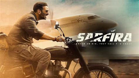 The trailer of Sarfira Out: Akshay Kumar to Entertain with 'Sarfira' : PrimeNewsly