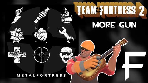 More Gun Team Fortress 2 Ost 10 Metal Fortress Final Remix Youtube