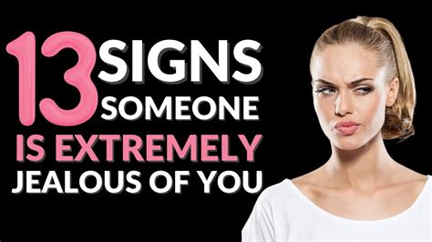 13 Signs Someone Is Secretly Jealous Of You Signs Of Jealousy