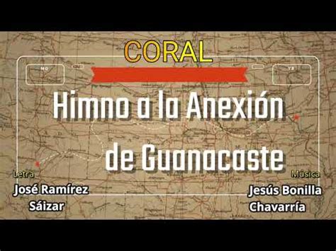 Himno A La Anexi N De Guanacaste Coral Y Subt Tulos Youtube