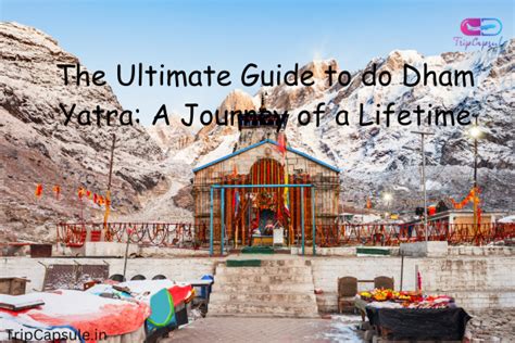 The Ultimate Guide To Do Dham Yatra A Journey Of A Lifetime