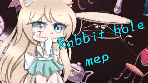 Rabbit Hole Mep Complete Gacha Life Club Koharuangel