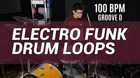 16th Note Electro Funk Drum Loops 100 Bpm The Hybrid Drummer Youtube